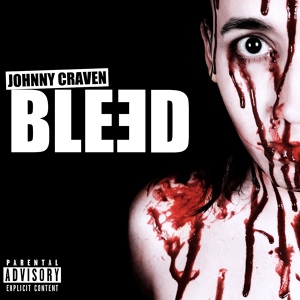 Обложка для Johnny Craven - Bleed (Not Another Bloody Remix)