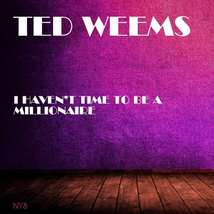 Обложка для Ted Weems - Everybody Loves My Girl