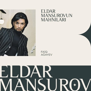 Обложка для Eldar Mansurov feat. Faiq Ağayev - Gəl Sənə Qurban