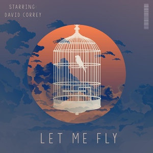 Обложка для David Correy - Let Me Fly
