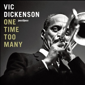 Обложка для Vic Dickenson feat. Buck Clayton, Edmond Hall, Sir Charles Thompson - Love Me or Leave Me