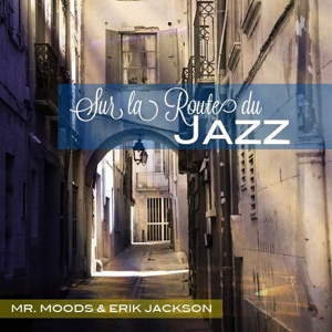 Обложка для Erik Jackson, Mr. Moods - Jazzamataz