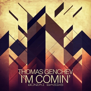 Обложка для Thomas Genchev - I'm Comin'