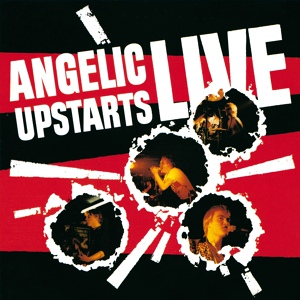 Обложка для Angelic Upstarts - Never 'Ad Nothing