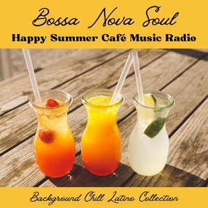 Обложка для Bossa Nova Music Specialists - Happy Summer Café