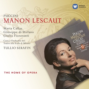 Обложка для Giuseppe di Stefano/Maria Callas/Orchestra del Teatro alla Scala, Milano/Tullio Serafin - Manon Lescaut (1997 - Remaster), Act IV: Tutta su me ti posa (Des Grieux/Manon)