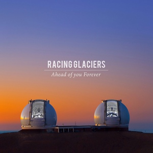 Обложка для Racing Glaciers - One Day We Will Lose Everything