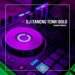 Обложка для CAPANK PRADIPTA - DJ ITANENG TENRI BOLO SLOW BASS