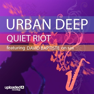 Обложка для Urban Deep - Quiet Riot (EKTO1 Vocal Remix)
