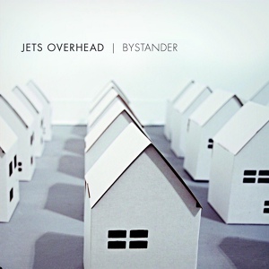 Обложка для Jets Overhead - Bystander