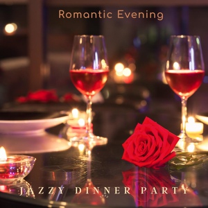 Обложка для Jazzy Dinner Party - Surrender to Your Feelings