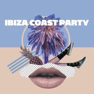 Обложка для Lounge Bar Ibiza Beach House, Chillout Music Academy - Sexy Body