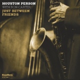 Обложка для Houston Person, Ron Carter - You've Changed