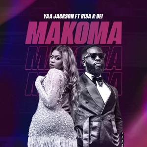 Обложка для Yaa Jackson feat. Bisa K'Dei - Makoma