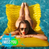 Обложка для A-Mase - I Miss You (Extended Mix)
