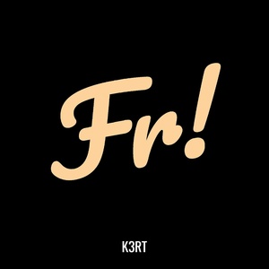Обложка для K3RT - Fr!