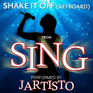 Обложка для Jartisto - Shake It Off (From "Sing")