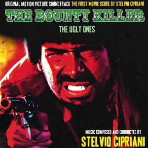 Обложка для Stelvio Cipriani - The Bounty Killer 1