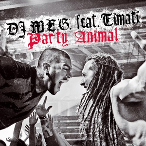 Обложка для DJ M.E.G. feat. Timati - Party Animal