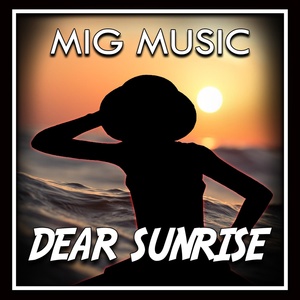 Обложка для MigMusic - Dear Sunrise