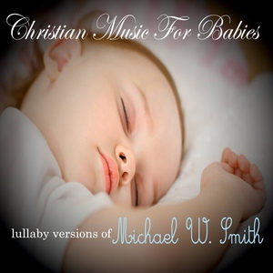 Обложка для Christian Music For Babies - You Are The Lord