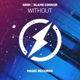 Обложка для GRIM, Blame Connor - Without