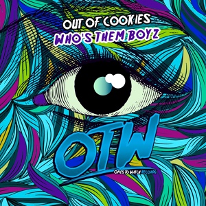 Обложка для Out Of Cookies - Who's Them Boyz (Original Mix)