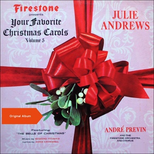 Обложка для Julie Andrews, The Firestone Orchestra & Chorus, André Previn - It Came Upon A Midnight Clear