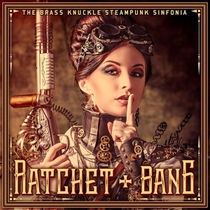 Обложка для The Brass Knuckle Steampunk Sinfonia - Potting Shed Punks