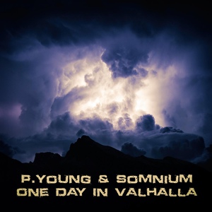 Обложка для P.Young, Somnium (NL) - One Day in Valhalla (P.Young Remix)