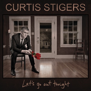 Обложка для Curtis Stigers - Everyone Loves Lovers