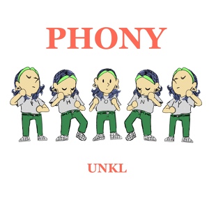 Обложка для UNKL - Phony