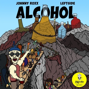 Обложка для Johnny Roxx feat. Leftside - Alcohol