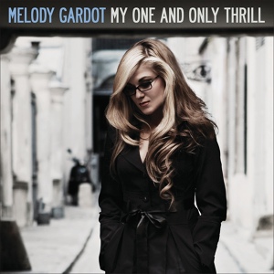 Обложка для Melody Gardot - My One And Only Thrill