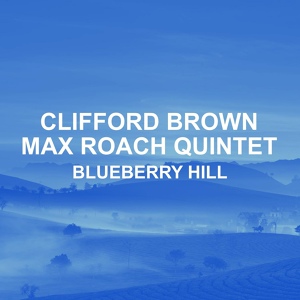 Обложка для Clifford Brown, Max Roach Quintet - Coronado