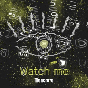 Обложка для Manerova - Watch Me