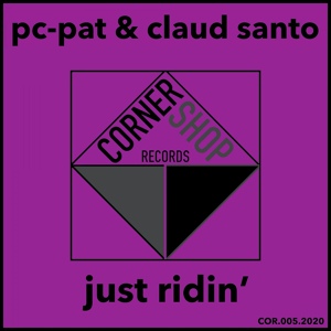 Обложка для Pc-Pat, Claud Santo - Just Ridin'