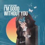 Обложка для SØDE, Victor Perry - I'm Good Without You