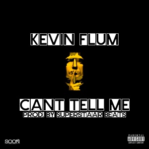 Обложка для Kevin Flum - Can't Tell Me