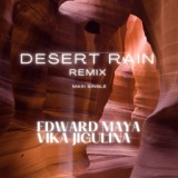 Обложка для EDWARD MAYA feat. Vika Jigulina - Desert Rain (Remix) [Instrumental]