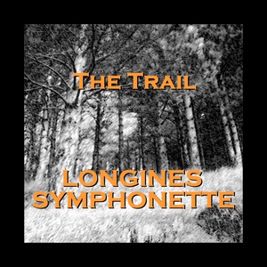 Обложка для Longines Symphonette - Twilight on the Trail