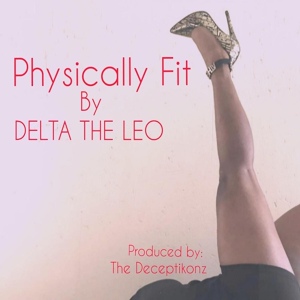 Обложка для Delta The Leo - Physically Fit
