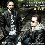 Обложка для Shaun Bate, Sam Walkertone - Alive