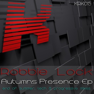 Обложка для Robbie Lock - Autumns Presence (Tech Mix)