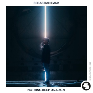 Обложка для Sebastian Park - Nothing Keep Us Apart