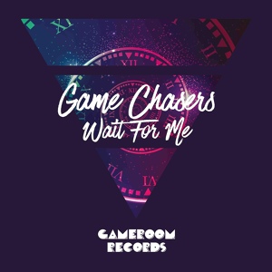 Обложка для Game Chasers - Wait for Me