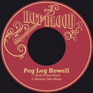 Обложка для Peg Leg Howell - Monkey Man Blues