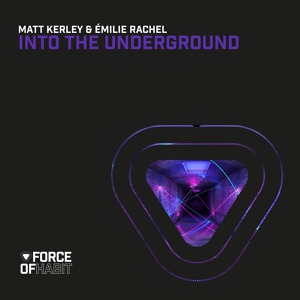 Обложка для Matt Kerley, Émilie Rachel - Into the Underground