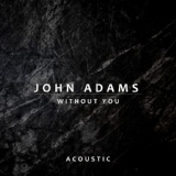 Обложка для John Adams - Without You