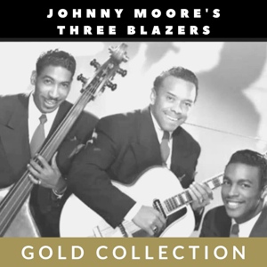 Обложка для Johnny Moore's Three Blazers - Drifting Blues